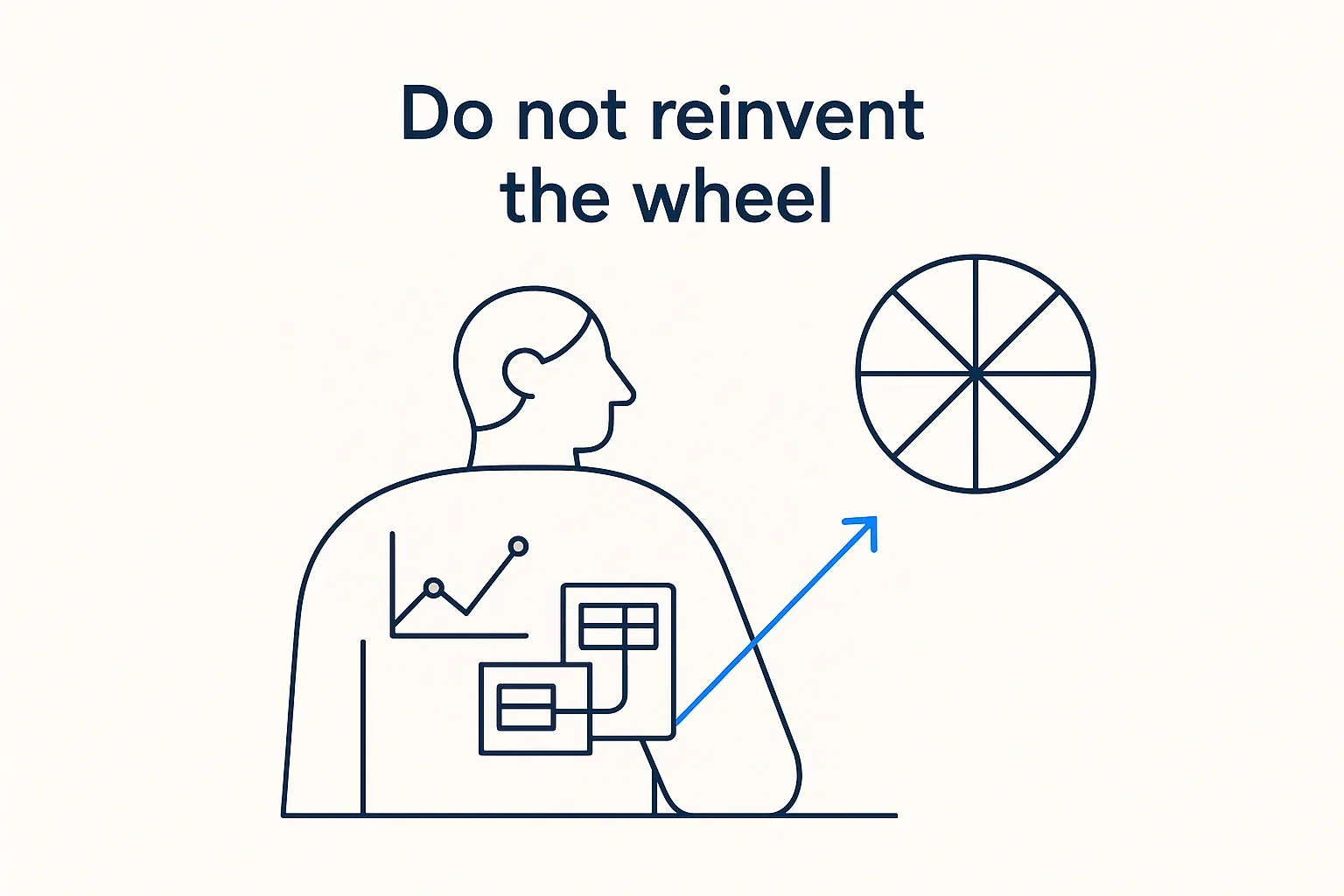 Do Not Reinvent the Wheel